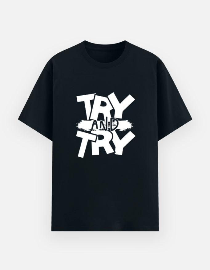 Try and Try Tee