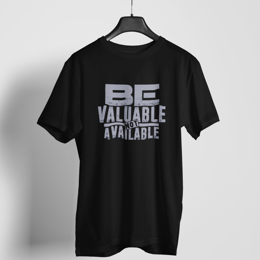Be Valuable Not Available