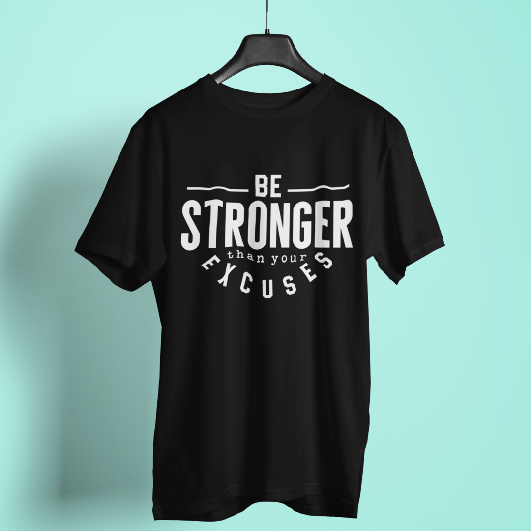 Be Stronger Than Your Excuses