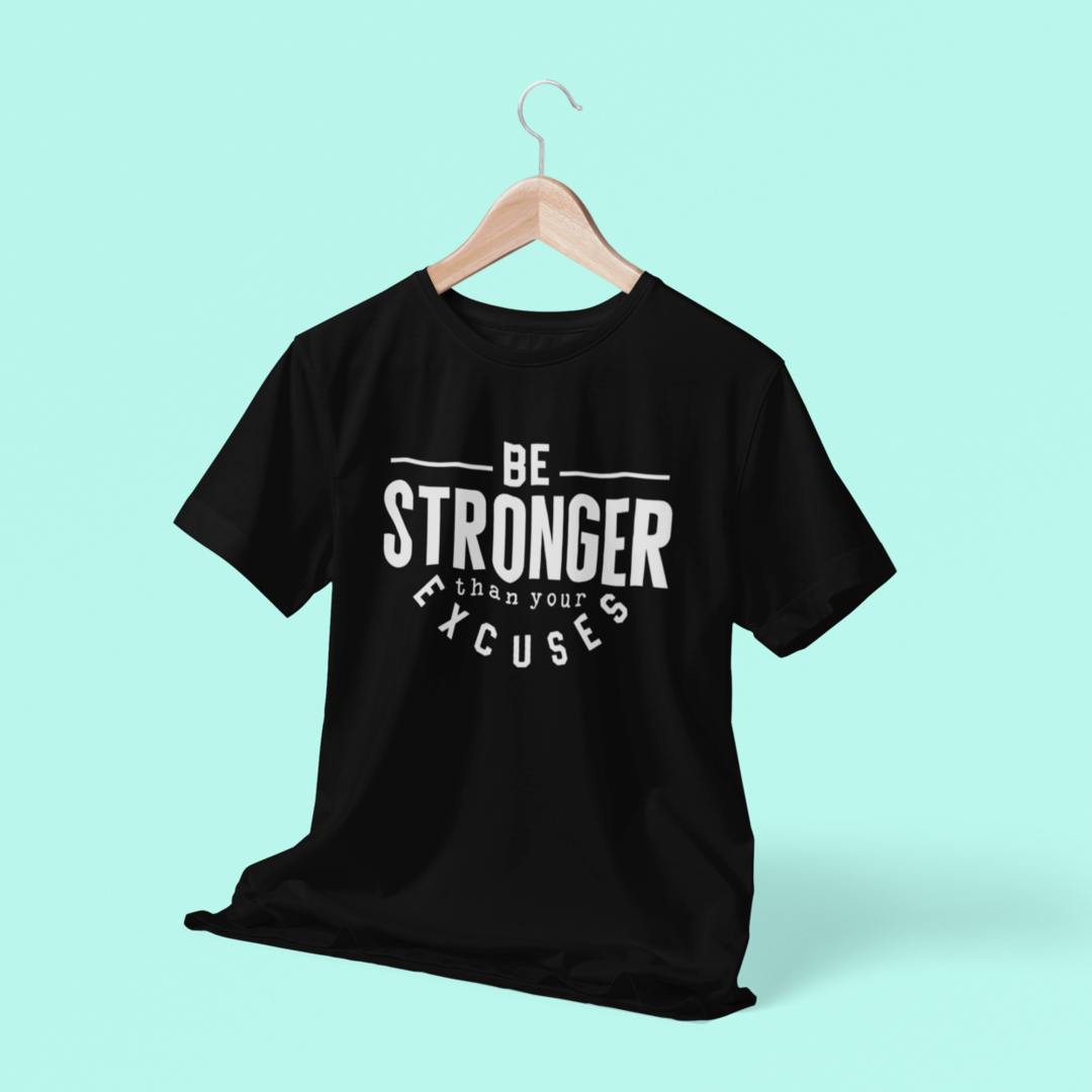 Be Stronger Than Your Excuses