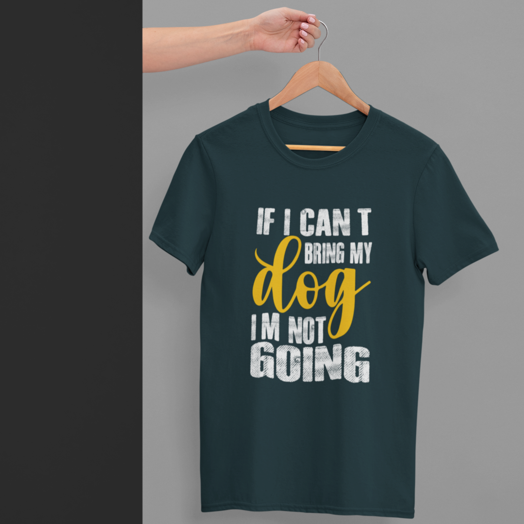 If I can't Bring my Dog - I'm not Coming