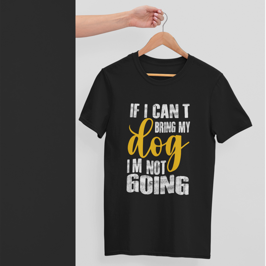 If I can't Bring my Dog - I'm not Coming