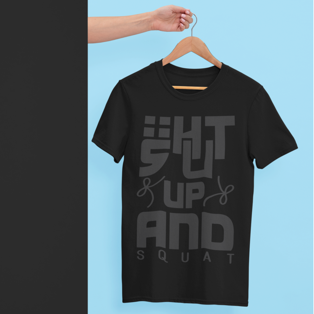 Shut Up & Squat