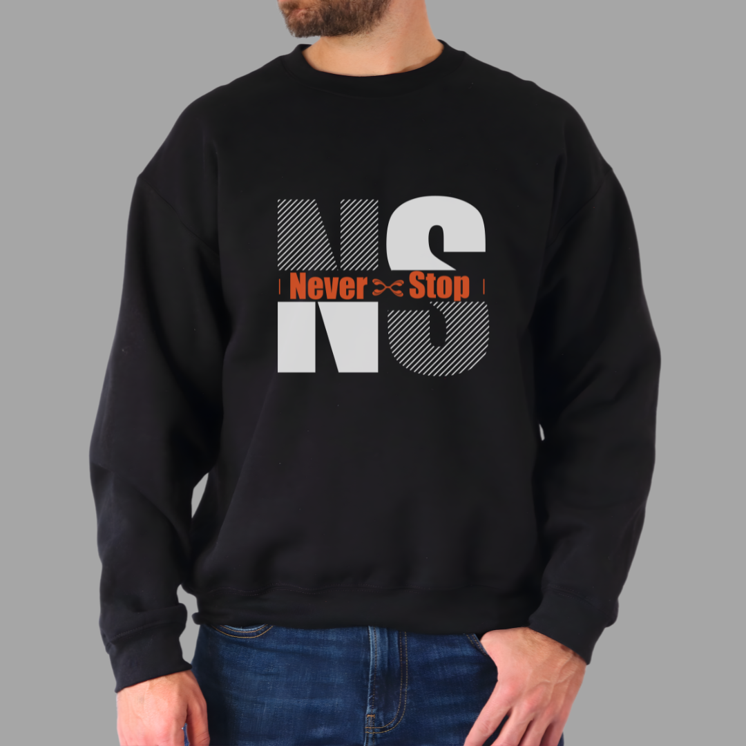Never Stop Sweatshirt