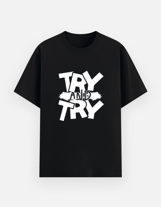 Try and Try Tee