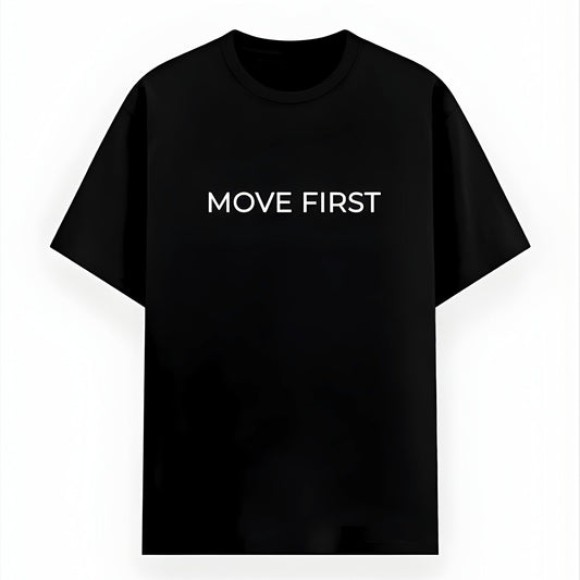 Move First - Premium T-Shirt