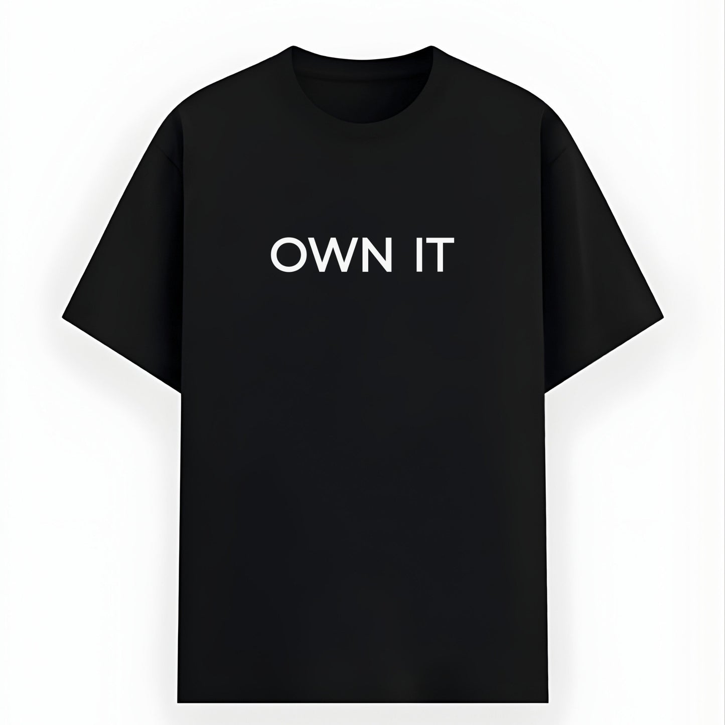 Own It – Premium T-Shirt