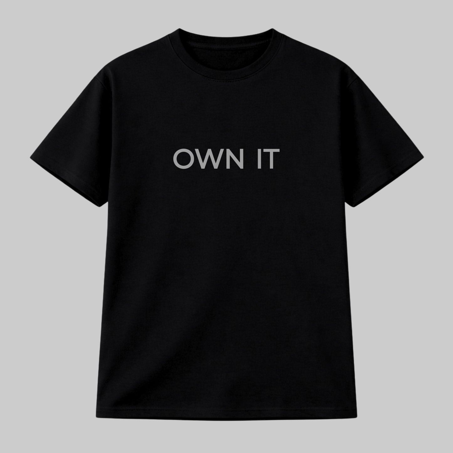 Own It – Premium T-Shirt