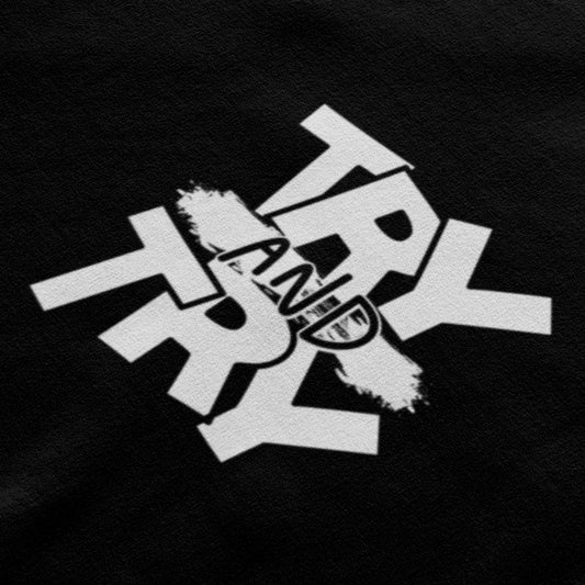 Try and Try - Cotton T-Shirt