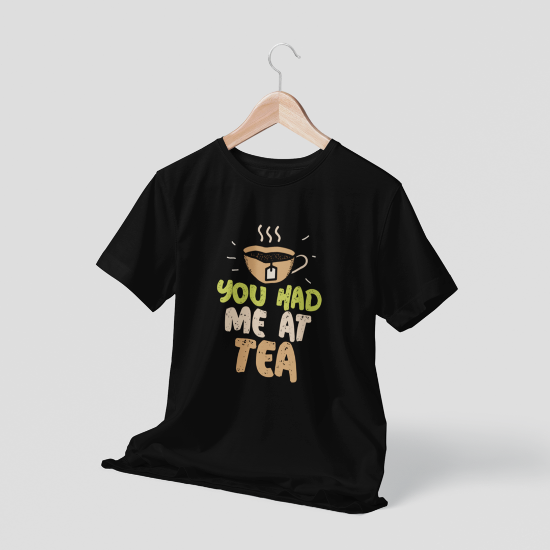 You Had Me At Tea