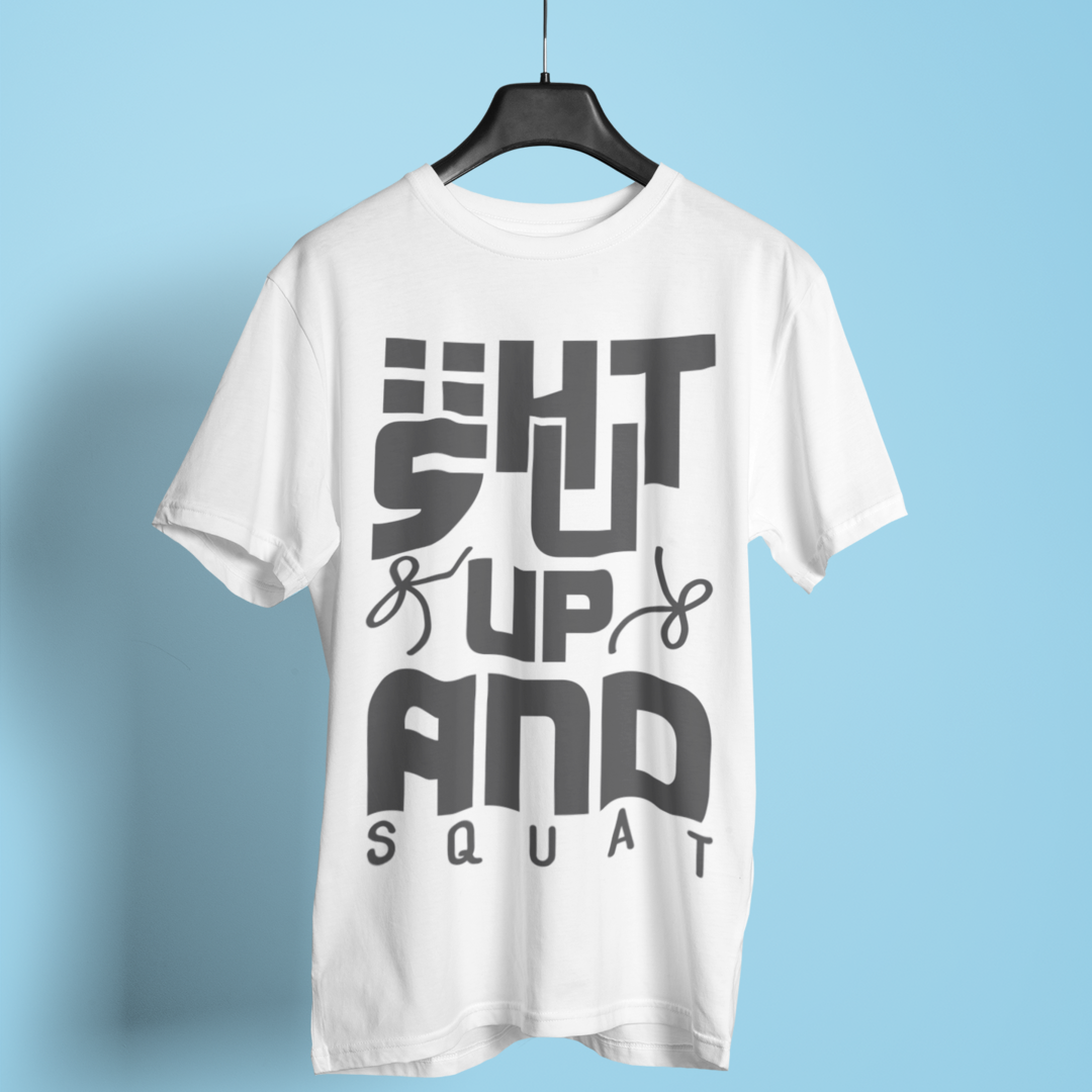 Shut Up & Squat