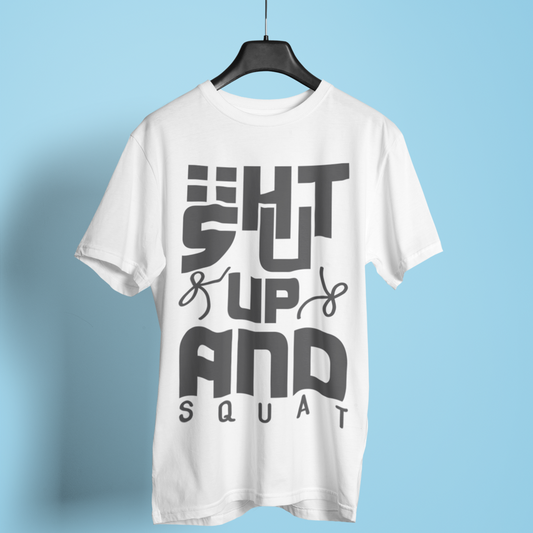 Shut Up & Squat
