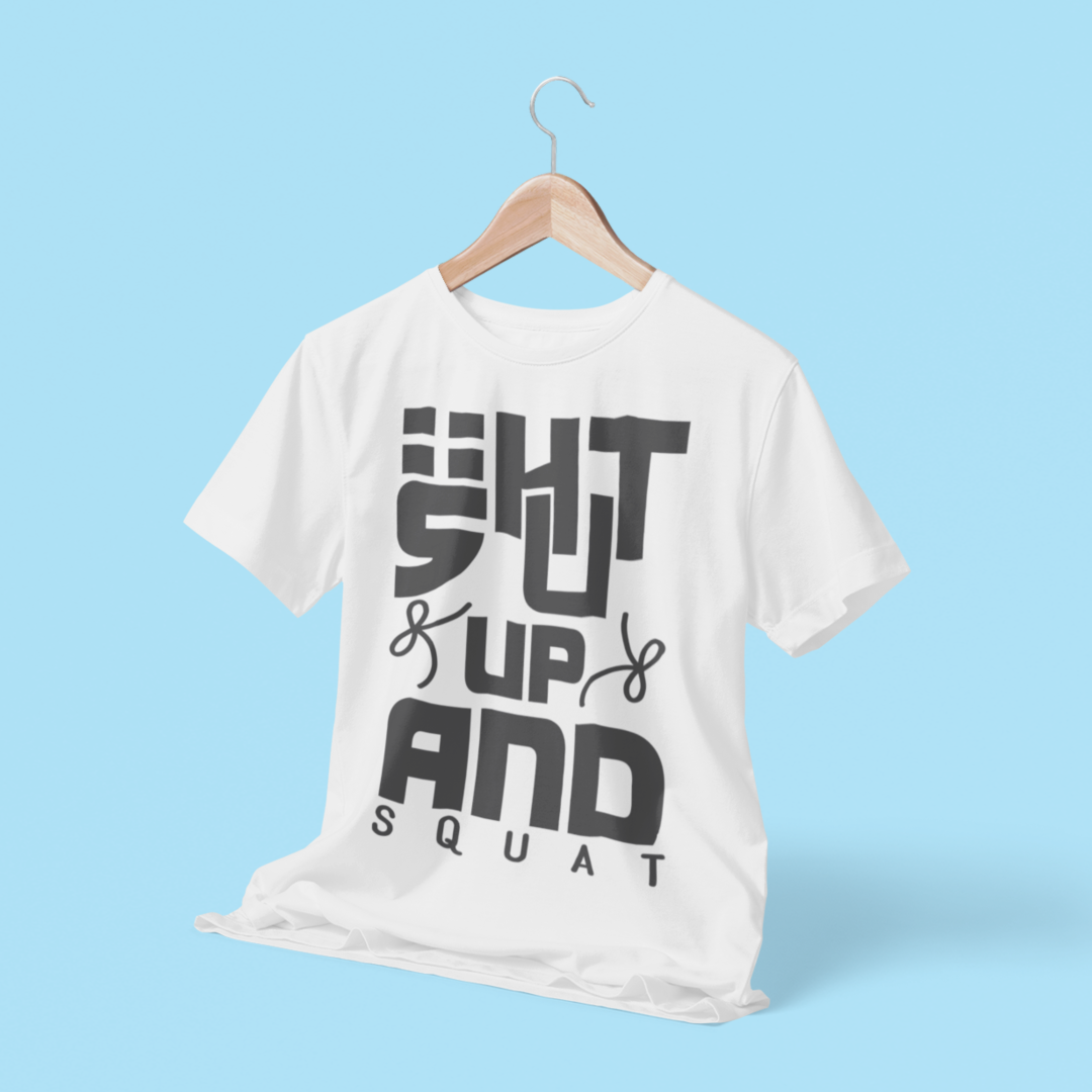 Shut Up & Squat