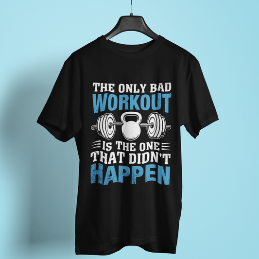 The Only Bad Workout