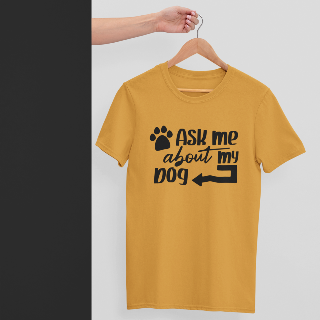 Ask me About my Dog