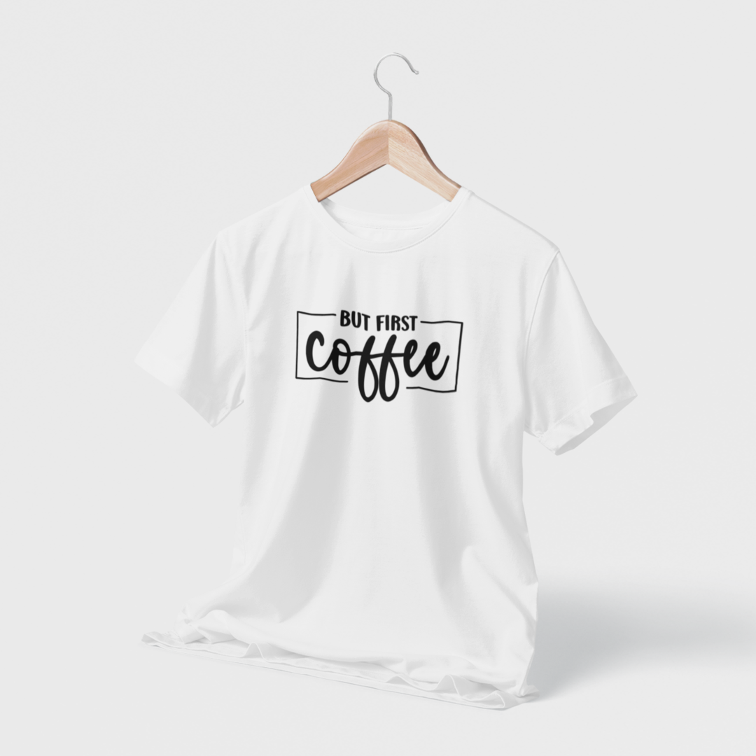 But First Coffee